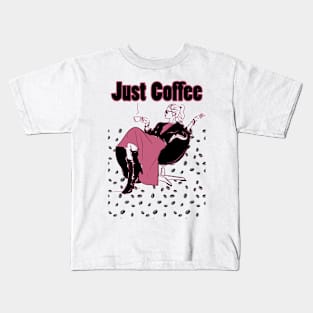 Just coffee t-shirt Kids T-Shirt